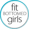 Fit Bottomed Girls